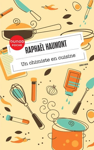 Un chimiste en cuisine - Raphaël Haumont - Livre