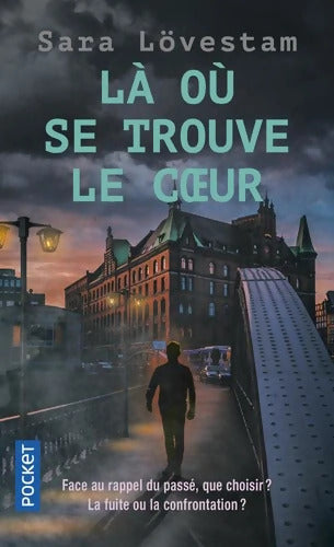 Là où se trouve le coeur - Sara Lövestam - Livre