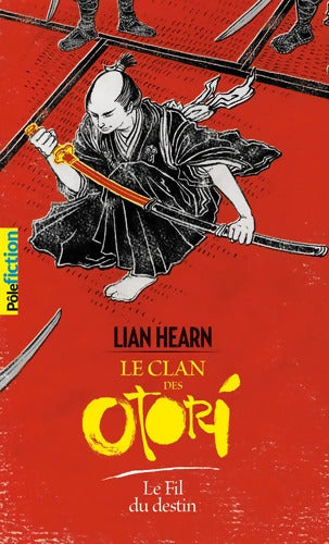 LE FIL DU DESTIN - Lian Hearn - Livre