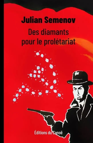 Des diamants pour le prolétariat - Julian Semenov - Livre