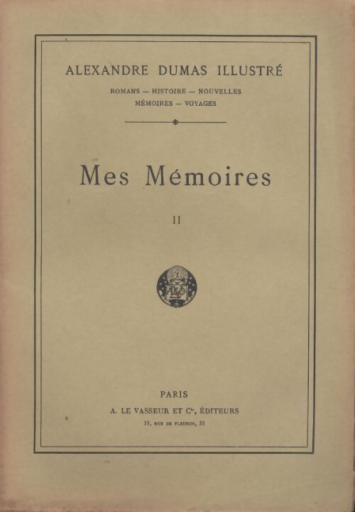 Mes mémoires Tome II - Alexandre Dumas - Livre