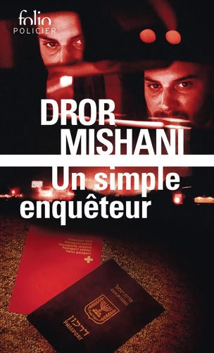 Un simple enquêteur : Une enquête d'Avraham Avraham - Dror Mishani - Livre