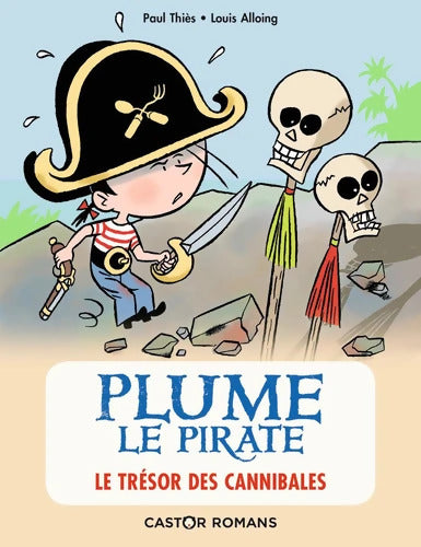 Plume le pirate : Le trésor des cannibales - Paul Thiès - Livre