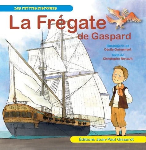 Frégate de Gaspard - Cécile Guinement - Livre