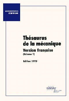 Thésaurus de la mécanique Tome I (Version française) 1993 - Collectif - Livre