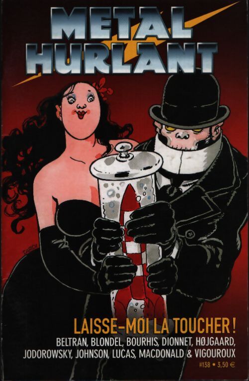 Métal Hurlant (Nouvelle série) n°138 : Laisse-moi la touche - Collectif - Livre