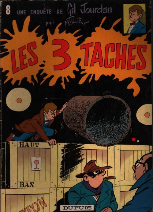 Une enquête de Gil Jourdan Tome VIII : Les trois taches - Maurice Tillieux - Livre