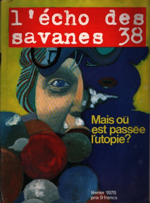 L'écho des savanes n°38 : Mais où est passée l'utopie ? - Collectif - Livre
