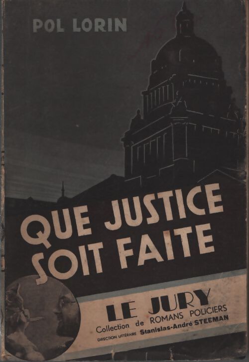 Que justice soit faite - Pol Lorin - Livre