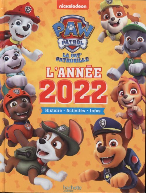 Pat' patrouille - l'année 2022 - Collectif - Livre