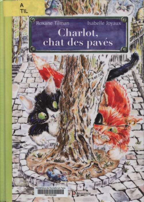 Charlot chat des pavés - Roxane Tilman - Livre