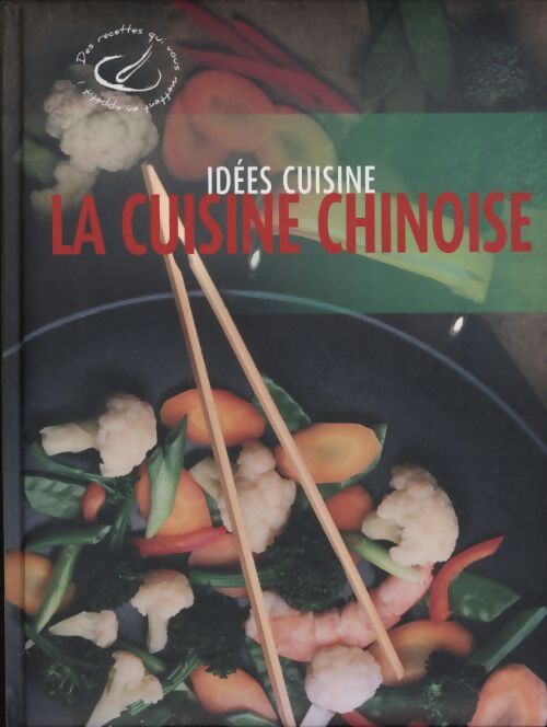 La cuisine chinoise - Rebo Publishers - Livre