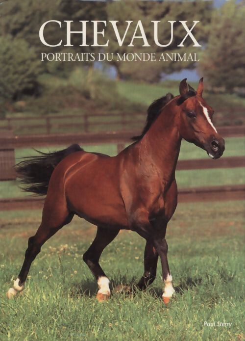 Chevaux portraits du monde animal 92 illustrations en couleurs - Paul Sterry - Livre