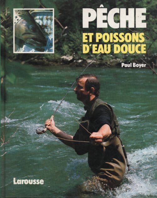 Pêche et poissons d'eau douce - Boyer - Livre