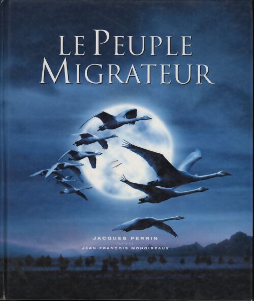 Le peuple migrateur - Jean-François Mongibeaux - Livre