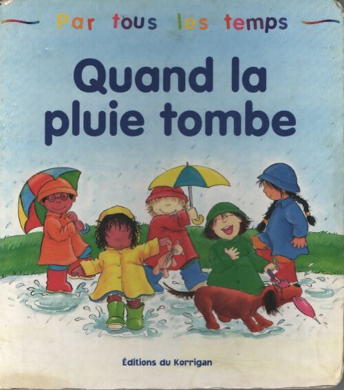 Quand la pluie tombe - Collectif - Livre