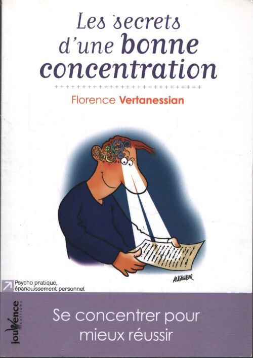 Les secrets d'une bonne concentration - Florence Vertanessian - Livre