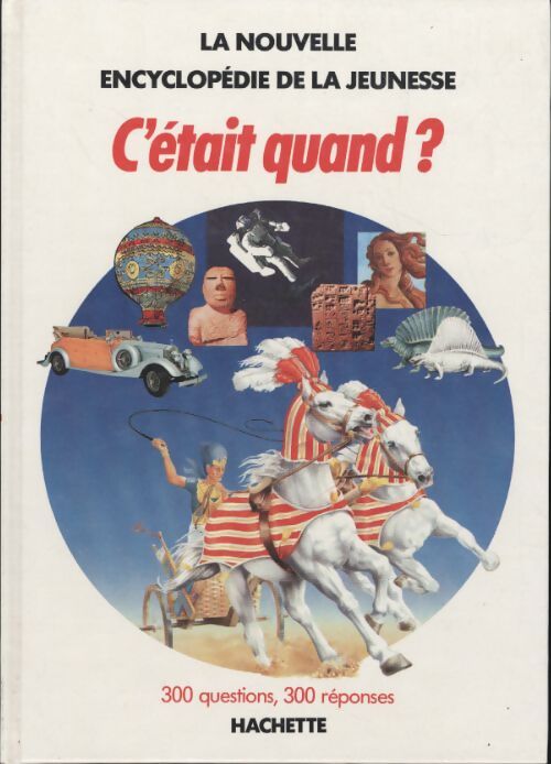 C'était quand ? 300 questions 300 réponses - Martine Burbon - Livre