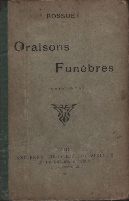 Oraisons funèbres - Bossuet - Livre