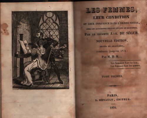 Les femmes, leur condition Tome I - Vicomte J.-A. De Ségur - Livre