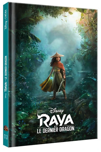 RAYA ET LE DERNIER DRAGON - Disney Cinéma - L'histoire du film - Collectif - Livre