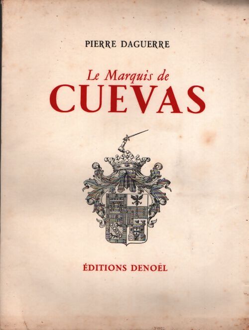 Le marquis de Cuevas - Pierre Daguerre - Livre