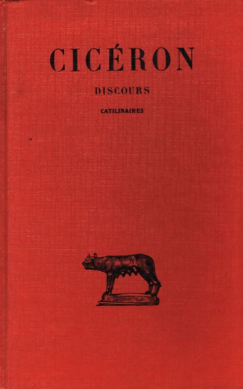 Discours Tome X : Catilinaires  - Cicéron - Livre