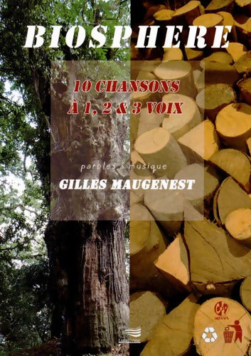 Biosphère : 10 chansons à 1 2 & 3 voix - Gilles Maugenest - Livre