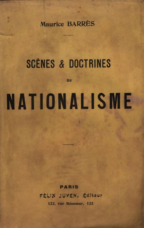 Scènes et doctrines du nationalisme - Maurice Barrès - Livre