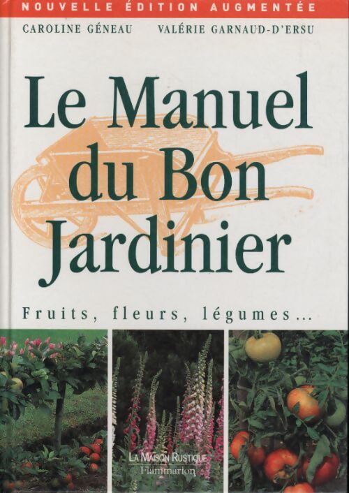 Manuel du bon jardinier - Caroline Geneau - Livre
