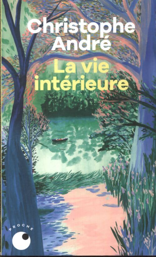 La vie intérieure - Christophe André - Livre