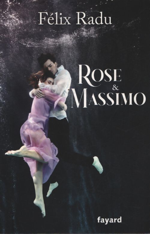 Rose et massimo - Félix Radu - Livre