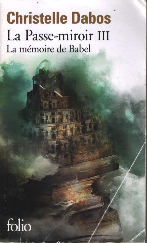 La mémoire de babel - Christelle Dabos - Livre