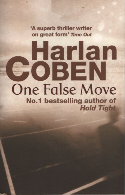 One false move : From the number one bestselling creator of the hit netflix séries missing you - Harlan Coben - Livre
