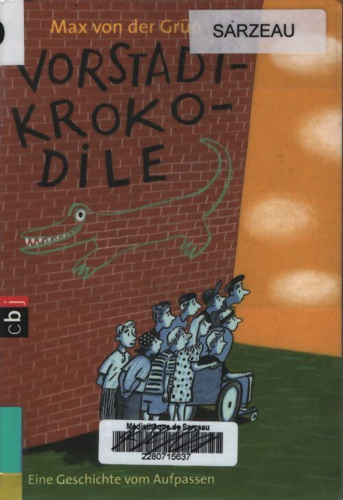 Vorstadtkrokodile - Max Von Der Grun - Livre