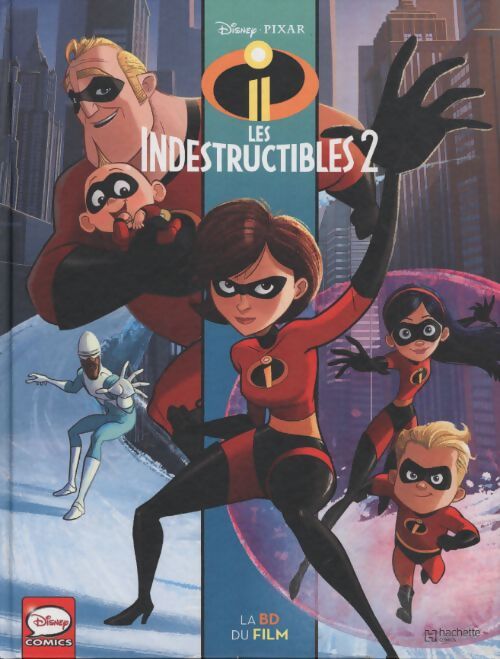 Les indestructibles #2 - Disney - Livre