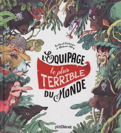 L'équipage le plus terrible du monde - Richard Petitsigne - Livre