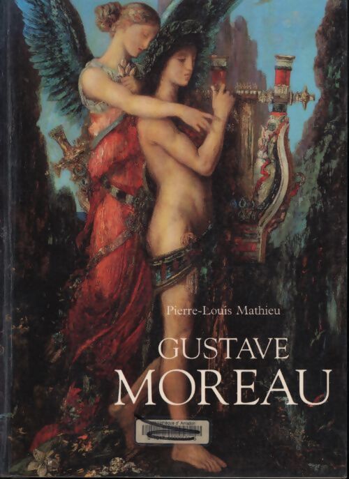 Gustave moreau - Pierre-Louis Mathieu - Livre