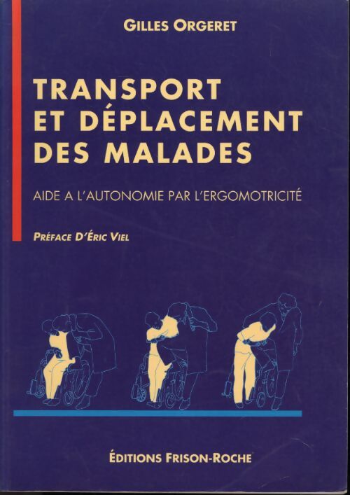 Transport et déplacement des malades - Gilles Orgeret - Livre