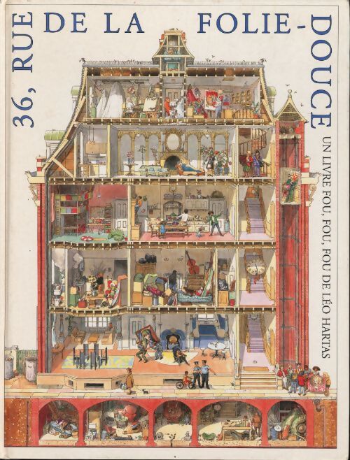 36 rue de la folie-douce : Un livre fou fou fou - Hartas - Livre