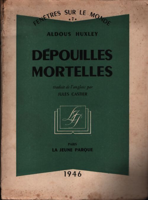 Dépouilles mortelles - Aldous Huxley - Livre