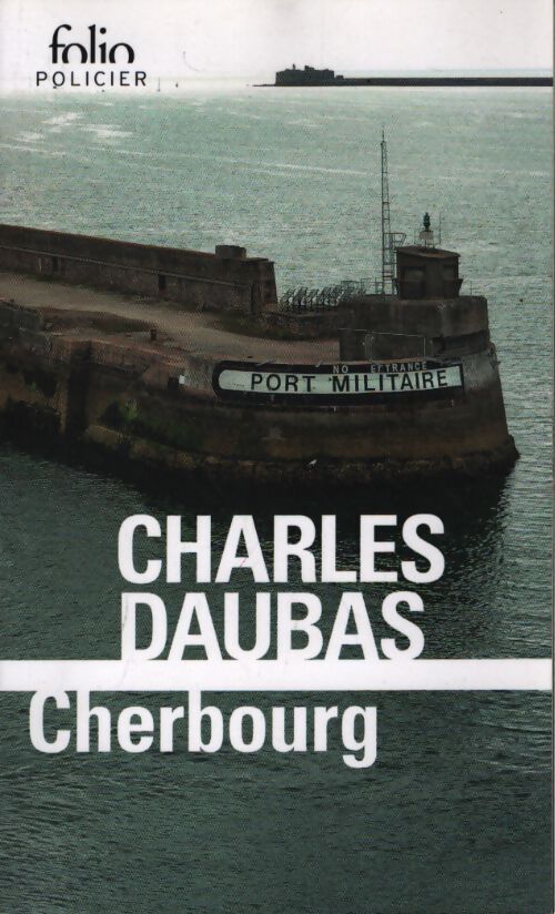 Cherbourg - Charles Daubas - Livre