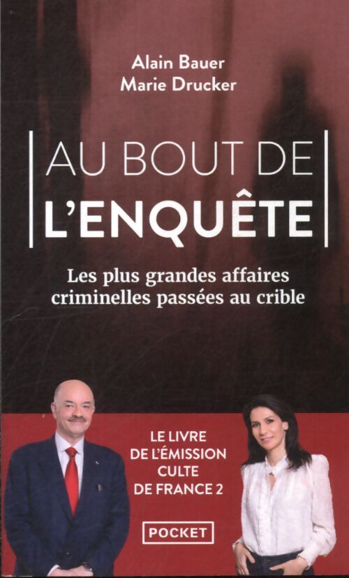 Au bout de l'enquête - Alain Bauer - Livre