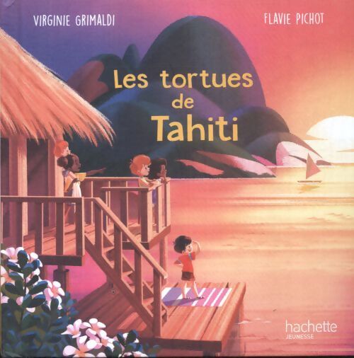 Les tortues de Tahiti - Virginie Grimaldi - Livre