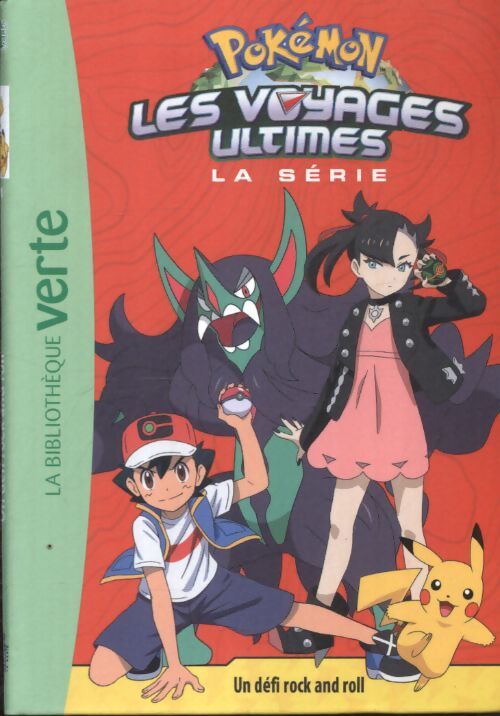 Pokémon les voyages ultimes 21 - un défi rock and roll - The Pokémon Compagny - Livre