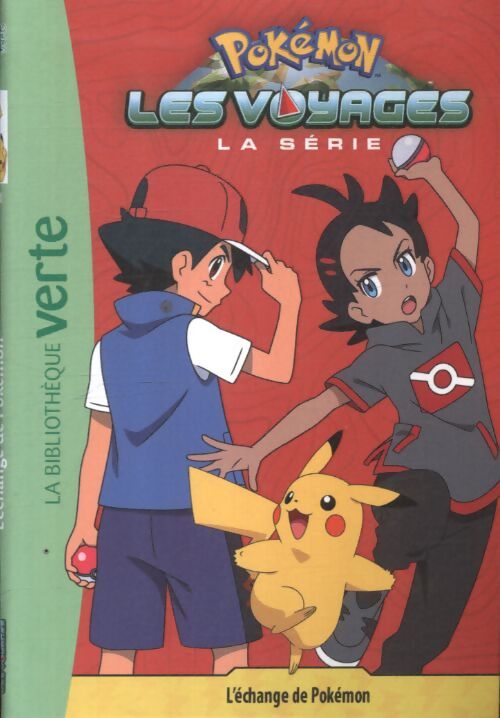 Pokémon les voyages 13 - l'échange de pokémon - The Pokémon Compagny - Livre