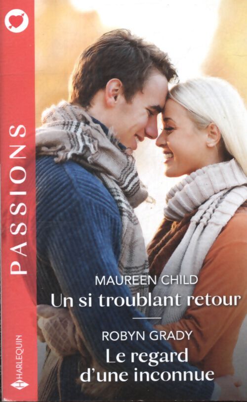 Un si troublant retour - le regard d'une inconnue - Maureen Child - Livre