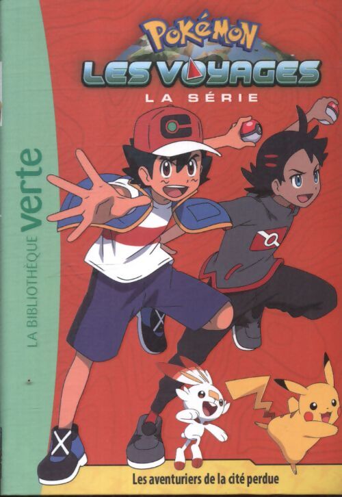 Pokémon les voyages 07 - les aventuriers de la cité perdue - The Pokémon Company - Livre