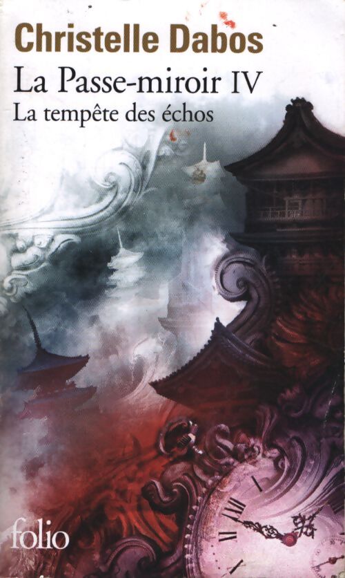 La tempête des échos - Christelle Dabos - Livre