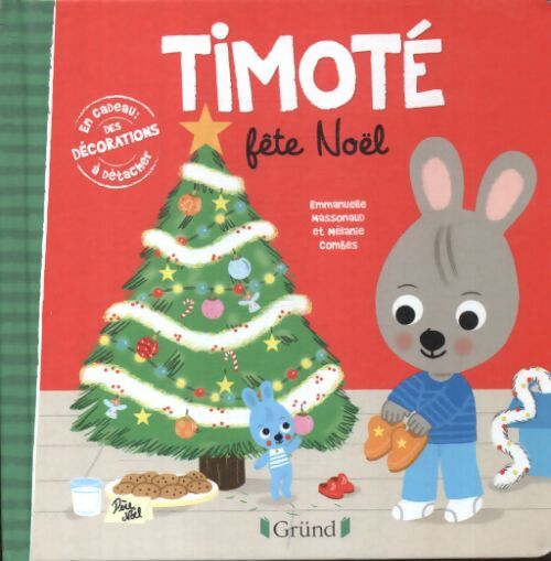 Timoté fête noël - Emmanuelle Massonaud - Livre
